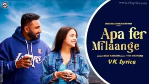 Apa Fer Milange Lyrics