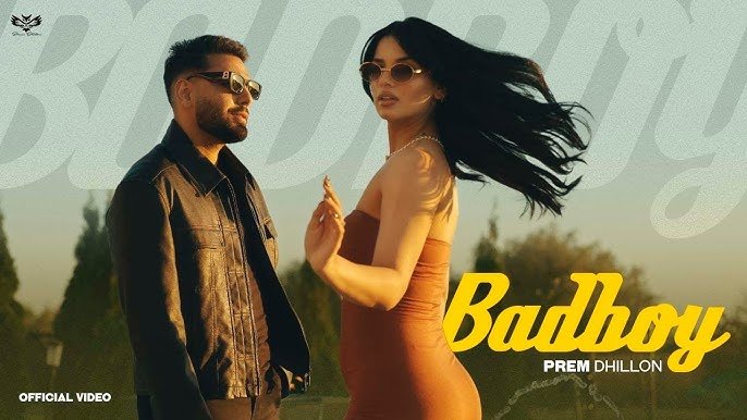 Bad Boy song by Prem Dhillon ft Gurlrej Akhtar