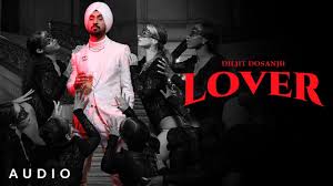 Lover Song Lyrics – Diljit Dosanjh