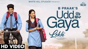 Udd Gaya Song Lyrics – B Praak | Gurnam Bhullar